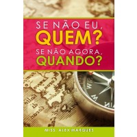 Quando, se não agora?!